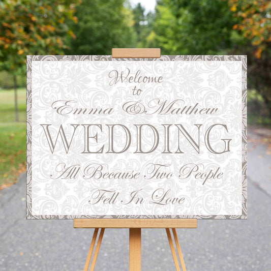 Wedding Welcome Sign - All Because Two People Fell In Love