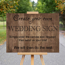 Load image into Gallery viewer, Wedding Welcome Sign - Design Your Own
