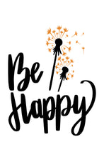 Load image into Gallery viewer, &quot;Be Happy&quot; is an uplifting inspirational quote. Printed on high quality poster paper. choose to have a picture frame option or a canvas framed option. Text and background colours can also be changed on request. (the standard option is black print on a white background)
