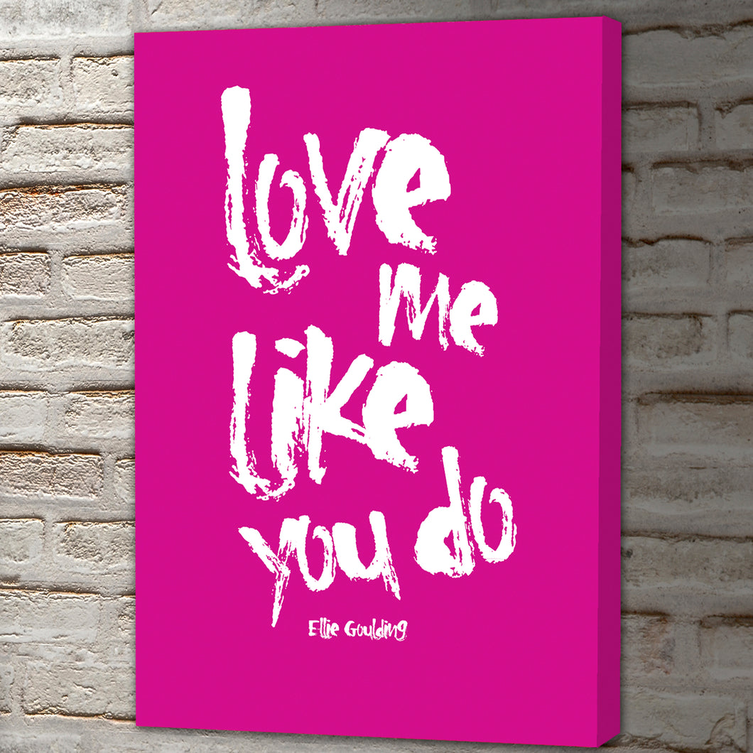 Love me like you do - Pink