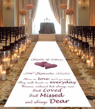 Load image into Gallery viewer, Personalised wedding aisle runner, Still missed still loved
