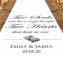 Load image into Gallery viewer, Two souls but with one single thought two hearts that beat as one personalised wedding aisle runner
