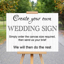 Load image into Gallery viewer, Wedding Welcome Sign - Design Your Own
